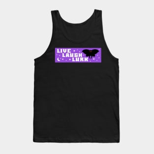 Mothman Live Laugh Lurk bumper Tank Top